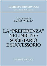 La preferenza nel diritto societario e successorio