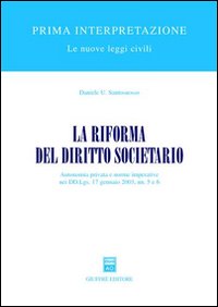 La riforma del diritto societario. Autonomia privata e norme imperative nei DD.Lgs. 17 gennaio 2003, nn. 5 e 6