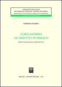 L'organismo di diritto pubblico. Profili sostanziali e processuali