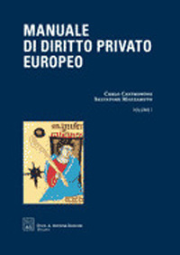 Manuale di diritto privato europeo. Vol. 1: Fonti persone famiglia