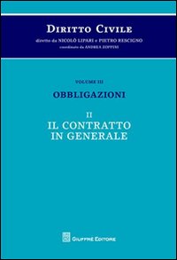 Diritto civile. Vol. 3/2: Obbligazioni. Il contratto in generale