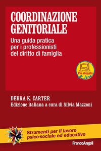 Coordinazione genitoriale - Una guida pratica per i professionisti del diritto di famiglia