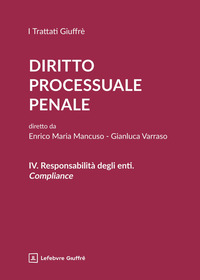Diritto processuale penale. Vol. 4: Responsabilità degli enti. Compliance