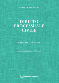 Diritto processuale civile. Vol. 1: Principi generali