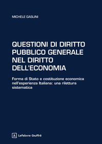 Questioni di diritto pubblico generale nel diritto dell'economia