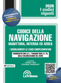 Il codice della navigazione marittima, interna ed aerea. I regolamenti. Le leggi complementari. Aggiornato con la L. 7 maggio 2026, n. 70, sulla valorizzazione del mare