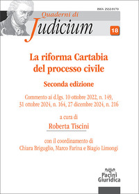La riforma Cartabia del processo civile. Commento ai d.lgs. 10 ottobre 2022, n. 149, 31 ottobre 2024, n. 164, 27 dicembre 2024, n. 216