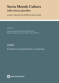 Storia metodo cultura nella scienza giuridica. Vol. 2: Il danno tra risanamento e sanzione