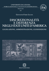 Discrezionalità e deferenza negli Stati Uniti d'America