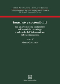 Insurtech e sostenibilità. Per un'evoluzione sostenibile, nell'uso della tecnologia e nel ruolo dell'informazione, nelle assicurazioni