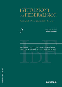 Istituzioni del federalismo. Rivista di studi giuridici e politici. Vol. 3: Modelli statali di decentramento tra omogeneità e differenziazione