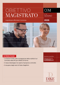 Obiettivo magistrato. La guida per affrontare il concorso. Vol. 96: Giugno 2026