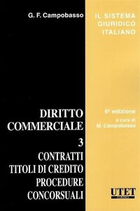 Diritto commerciale: 3 Contratti - Titoli di credito - Procedure Concorsuali