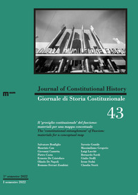 Giornale di storia Costituzionale-Journal of Constitutional history. Vol. 43: Il "groviglio costituzionale" del fascismo: materiali per una mappa concettuale-The "consitutional entanglement" of Fascismo: Materials for a conceptual map