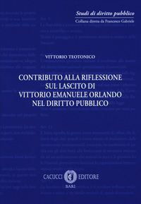 Contributo alla riflessione sul lascito di Vittorio Emanuele Orlando nel diritto pubblico
