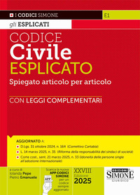 Codice civile esplicato. Spiegato articolo per articolo. Con leggi complementari