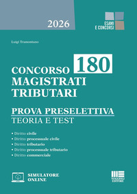Concorso 180 magistrati tributari. Prova preselettiva. Teoria e test