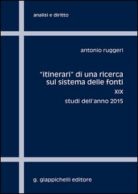 «Itinerari» di una ricerca sul sistema delle fonti. Vol. 19: Studi dell'anno 2015