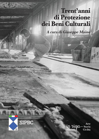 Trent'anni di protezione dei beni culturali