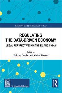 Regulating the data-driven economy. Legal perspectives on the EU and China