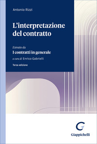 L'interpretazione del contratto. Estratto da «I contratti in generale»