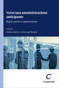 Verso una amministrazione anticipante. Regole, persone e organizzazione