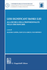 Less Significant Banks (LSI). Alla ricerca della proporzionalità nelle crisi bancarie