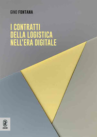 I contratti della logistica nell’era digitale
