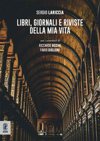 Libri, giornali e riviste della mia vita