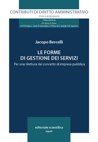 Le forme di gestione dei servizi. Per una rilettura del concetto di impresa pubblica