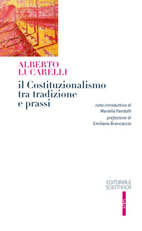 Il costituzionalismo tra tradizione e prassi