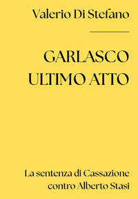 Garlasco ultimo atto: la sentenza di Cassazione contro Alberto Stasi