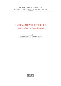 Ordinamenti e tutele. Scritti offerti a Paolo Biavati