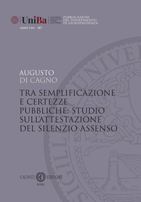 Tra semplificazione e certezze pubbliche: studio sull'attestazione del silenzio assenso