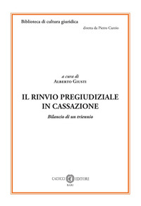 Il rinvio pregiudiziale in Cassazione. Bilancio di un triennio